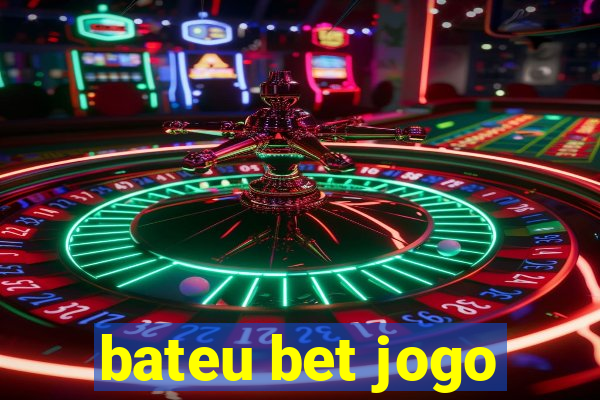 bateu bet jogo